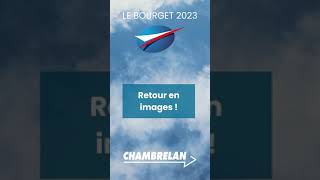 Salon du Bourget 2023  Retour en images  Chambrelan [upl. by French]