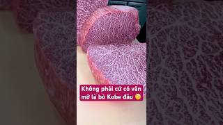 Kobe thật Kobe lừa thịt bò đắt nhất thế giới food cooking tintuc wagyu japanesefood stea [upl. by Yeoz]