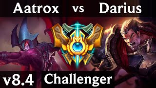 AATROX vs DARIUS TOP  Korea Challenger  Patch 84 [upl. by Akinak]