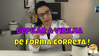 Forma Correta de Depilar Virilha  Dicas Importantes wax [upl. by Eninotna]