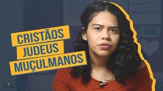 QUAL A DIFERENÇA ENTRE CRISTÃOS JUDEUS E MUÇULMANOS [upl. by Nie757]