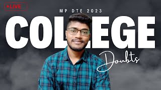 College Allotment Doubts  MP DTE Counselling 2023  LIVE [upl. by Anrim584]