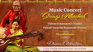 Strings Attached Music Concert by Vidwan R Kumaresh amp Vidushi Dr Jayanthi Kumaresh  Oct 12 2024 [upl. by Brant]