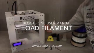 Blocks One  How to load filament on your 3D Printer [upl. by Erdnuaed]