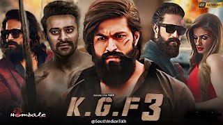 K G F 3 Trailer  K G F 3 New Update  K G F 3 Release Date  K G F 3 Movie  Yash K G F Chapter 3 [upl. by Roos4]