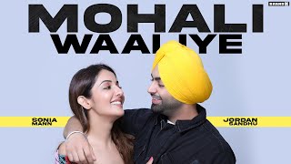 MOHALI WAALIYE Lyrical Video  Jordan Sandhu  Bunty Bains  Jassi X  Latest Punjabi Song [upl. by Cony]