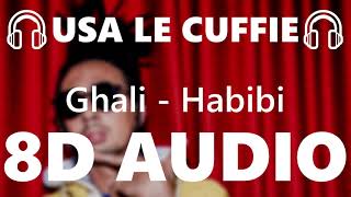 🎧 Ghali  Habibi  8D AUDIO 🎧 [upl. by Trudie2]