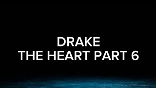 Drake  THE HEART PART 6 Lyrics [upl. by Tindall]