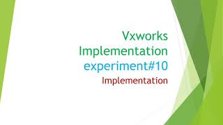 vxworks for Beginners Implementation [upl. by Fiertz]