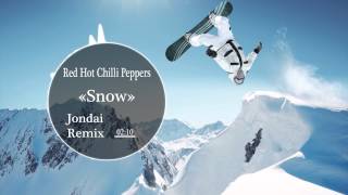 Red Hot Chilli Peppers quotSnowquot Jondai Remix [upl. by Acinor424]