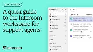 A quick guide to the Intercom workspace for support agents [upl. by Dorraj]