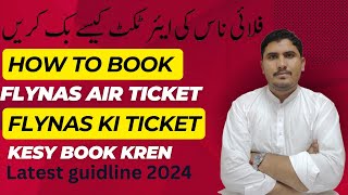 How to book Flynas Air Ticket online in 2024  Flynas ki flight ticket kesy book kren  KSA Info [upl. by Ermin836]