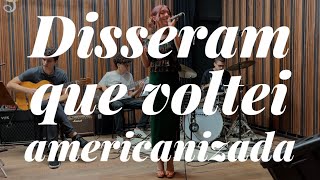 Disseram Que Voltei Americanizada • Cover by Bela Gutierres [upl. by Rochemont]