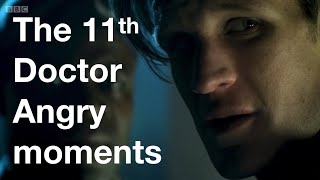 The Eleventh Doctor angry moments [upl. by Aloisius]