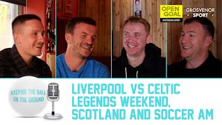 SI FERRY ON LIVERPOOL V CELTIC LEGENDS MATCH SCOTLAND amp SOCCER AM  Keeping The Ball On The Ground [upl. by Abbotsen869]