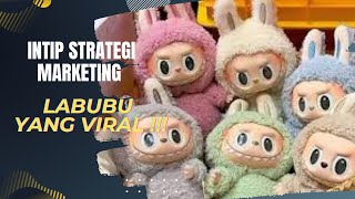 🛑TERNYATA INI STRATEGI MARKETING LABUBU BONEKA YANG VIRAL [upl. by Kubis]