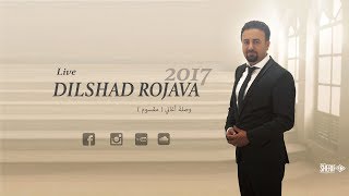 Dilshad Rojava Maksum Live 2017 [upl. by Ihcego]