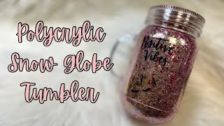 Polycrylic Snow Globe [upl. by Ansley]