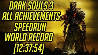 Dark Souls 3 All Achievements Speedrun World Record 123754 [upl. by Kinchen]