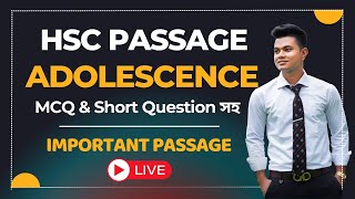 HSC Passage Adolescence with MCQ amp Short Questions  HSC English [upl. by Enoob268]