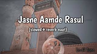 Jashne Amade Rasul  Ghulam Mustafa Qadri  SlowedReverb [upl. by Lennaj950]