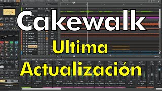 Cakewalk  Ultima actualización  ¿El final de este DAW [upl. by Paloma8]