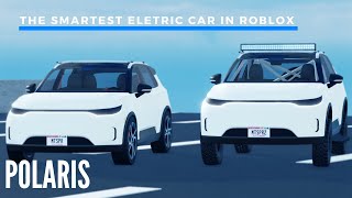 THE SMARTEST ELETRIC CAR IN ROBLOX  Elektrisk Polaris  Roblox [upl. by Arod]