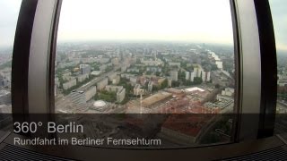 360 Grad Berlin Rundfahrt im Berliner Fernsehturm [upl. by Laforge]