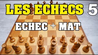 LES ECHECS  REGLES DU JEU  LECHEC et LE MAT [upl. by Jameson]