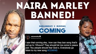 NAIRA Marley and BUSISWA New Song quotCOMINGquot Gets BANNED  HIT or MISS [upl. by Rexfourd]