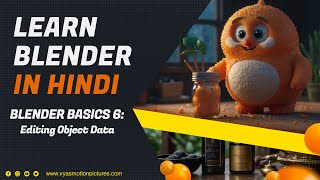 BLENDER BASICS 6 Editing Object Data in हिन्दी [upl. by Awhsoj162]