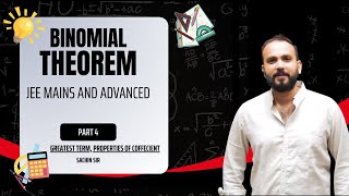 4 BINOMIAL THEOREM  GREATEST TERM PROPERTIES OF COEFFICIENT  JEE MAINS AND ADVANCED [upl. by Nerro770]