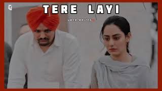 Tera Layi Ma Jo Likhya Si Sad Song Sidh MoosewalaSlowed Reveb𝙅𝙗𝙭 𝙃sidhumoosewalasongteralayi [upl. by Akirrehs544]