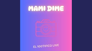 Mami Dime [upl. by Eeb]