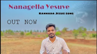 Nanagella Yesuve 🙏✨kannada Jesus song By Sudharshan Shaan [upl. by Yerak622]