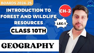 Forest and Wildlife Resources  Introduction  Class 10 Geography Chapter2  CBSE 202425  TCA [upl. by Saunder]