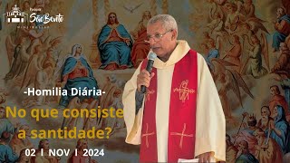 No que consiste a santidade Dom Josias  Homilia  02112024 [upl. by Ihsakat449]