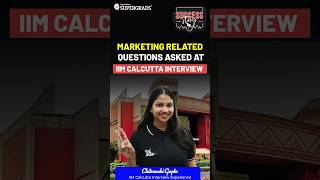 MarketingRelated Questions at IIM Calcutta🎯 Chitranshi’s IIM Calcutta Interview Experience shorts [upl. by Thacker]