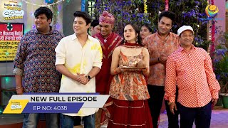 FULL EPISODE 4038  Gokuldham Me Shuru Hui Holi  Taarak Mehta Ka Ooltah Chashmah [upl. by Carson]