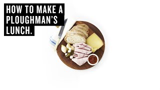 How To Make A Ploughmans Lunch [upl. by Gallenz]