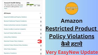 How to Remove Restricted Product Policy Violations 2024  Improve Amazon Seller Account Health [upl. by Raven]