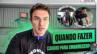 EMAGRECIMENTO Cardio ANTES ou DEPOIS DO TREINO  Muzy Explica [upl. by Bowlds]