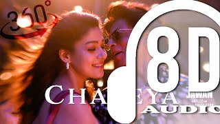 JAWAN Chaleya 8D Audio  Arijit Singh amp Shilpa Rao [upl. by Noakes]