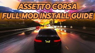 Assetto Corsa FULL Mod Install Guide  NEW 2024  Content Manager CSP Pure Cars amp Tracks [upl. by Morgana872]