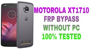 MOTOROLA XT1710 FRP BYPASS WITHOUT PC [upl. by Eenot]