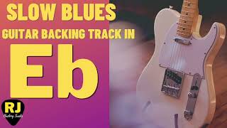 Slow Blues Guitar Backing Track in Eb [upl. by Fawnia]