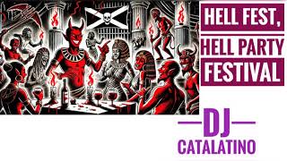 HELL FEST HELL PARTY FESTIVAL by DJ Catalatino 2024 [upl. by Nnaeerb]