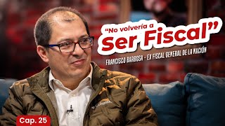 quotNo volvería a ser Fiscalquot  CAPÍTULO 25 Parlando Con Francisco Barbosa [upl. by Thorny359]