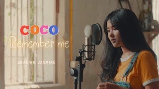 Remember Me  from quotCOCOquot cover by Shakira Jasmine [upl. by Alusru566]