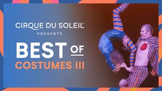 Best of Costumes III  Cirque du Soleil [upl. by Racklin]